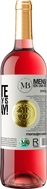 «My favorite day is winesday!» Edizione ROSÉ