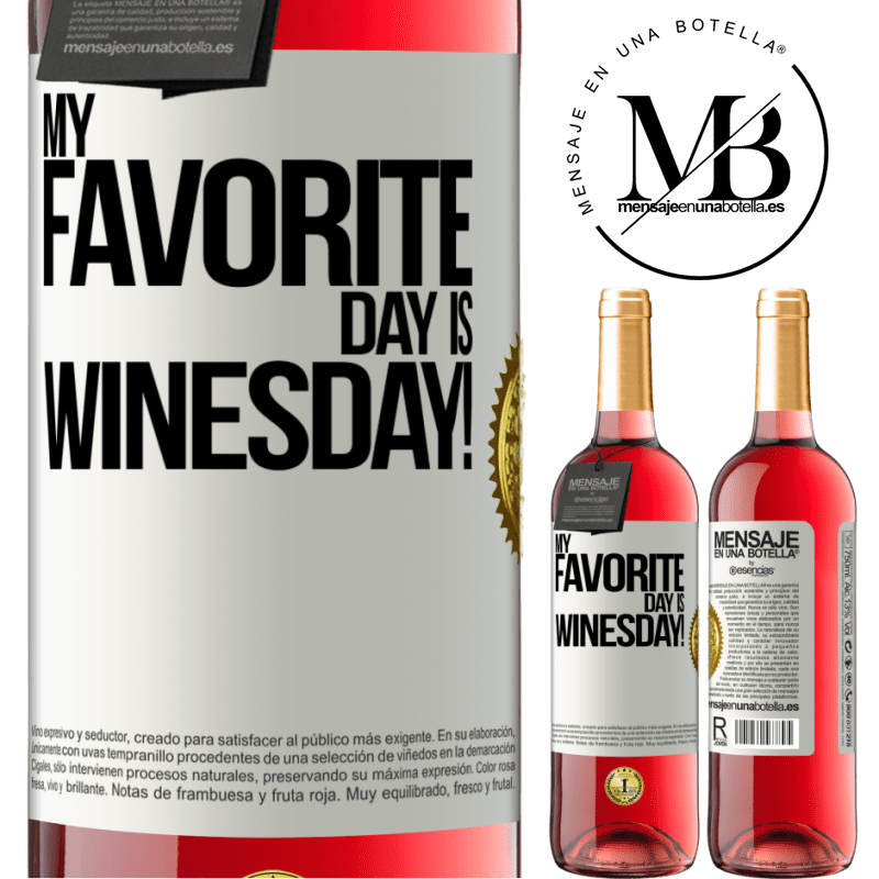 29,95 € Envio grátis | Vinho rosé Edição ROSÉ My favorite day is winesday! Etiqueta Branca. Etiqueta personalizável Vinho jovem Colheita 2025 Tempranillo