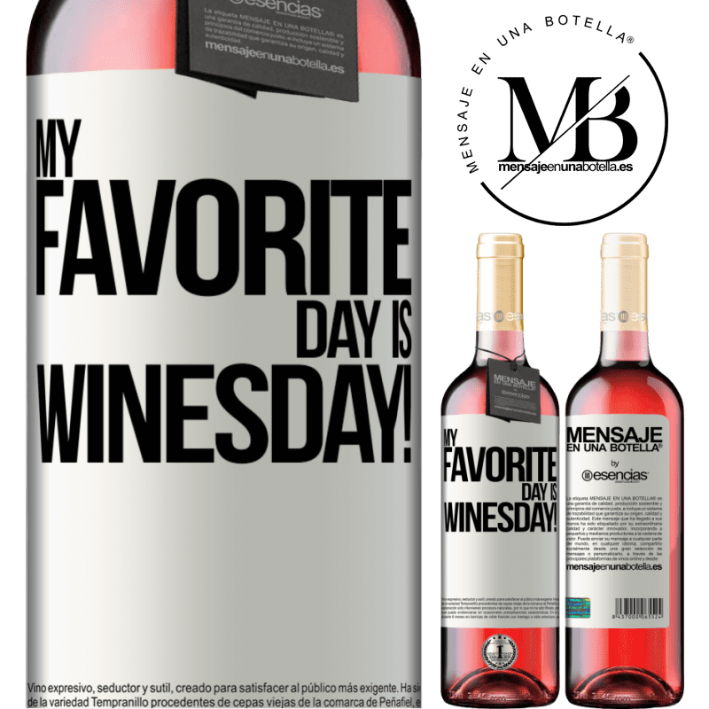 «My favorite day is winesday!» Издание ROSÉ