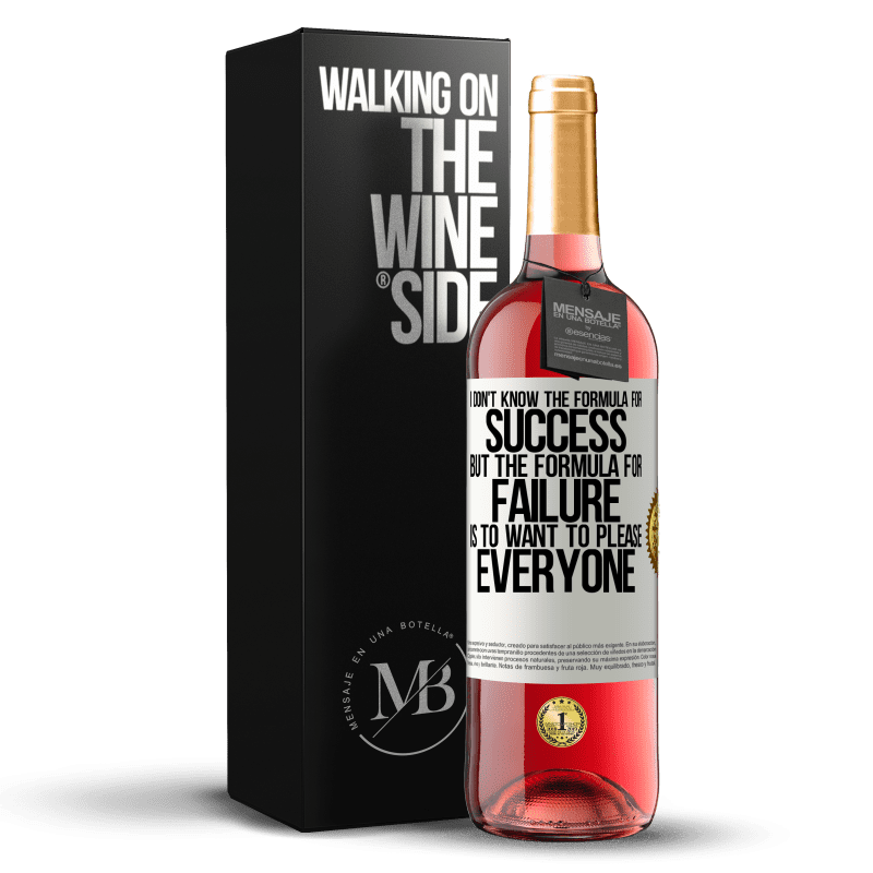 29,95 € Free Shipping | Rosé Wine ROSÉ Edition I don't know the formula for success, but the formula for failure is to want to please everyone White Label. Customizable label Young wine Harvest 2022 Tempranillo