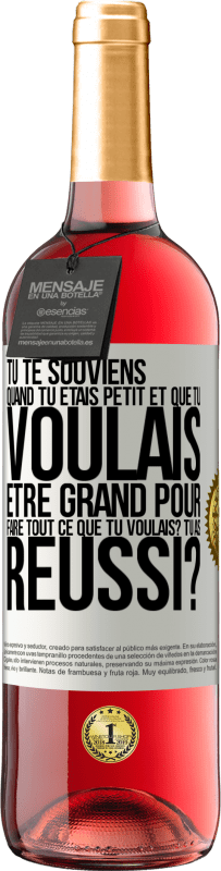 29,95 € Envoi gratuit | Vin rosé Édition ROSÉ Tu te souviens quand tu étais petit et que tu voulais être grand pour faire tout ce que tu voulais? Tu as réussi? Étiquette Blanche. Étiquette personnalisable Vin jeune Récolte 2024 Tempranillo