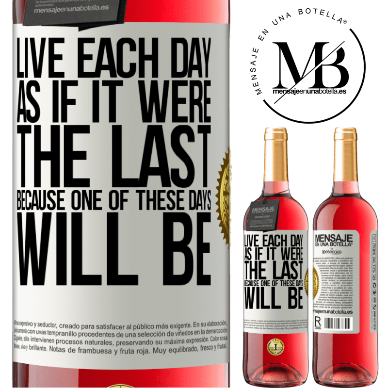 29,95 € Free Shipping | Rosé Wine ROSÉ Edition Live each day as if it were the last, because one of these days will be White Label. Customizable label Young wine Harvest 2021 Tempranillo