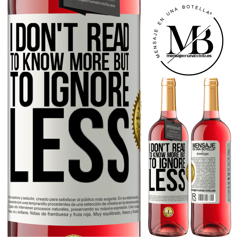 29,95 € Free Shipping | Rosé Wine ROSÉ Edition I don't read to know more, but to ignore less White Label. Customizable label Young wine Harvest 2021 Tempranillo