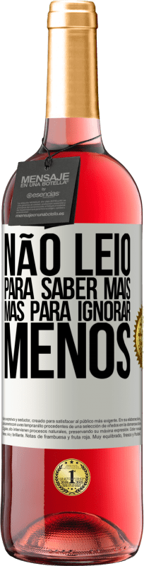 29,95 € Envio grátis | Vinho rosé Edição ROSÉ Não leio para saber mais, mas para ignorar menos Etiqueta Branca. Etiqueta personalizável Vinho jovem Colheita 2025 Tempranillo