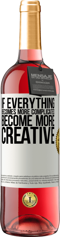 «Если все станет сложнее, стань более креативным» Издание ROSÉ