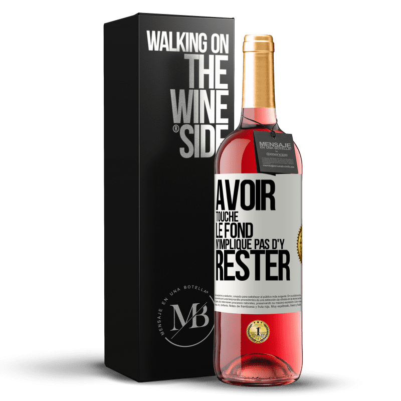 29,95 € Envoi gratuit | Vin rosé Édition ROSÉ Avoir touché le fond n'implique pas d'y rester Étiquette Blanche. Étiquette personnalisable Vin jeune Récolte 2024 Tempranillo