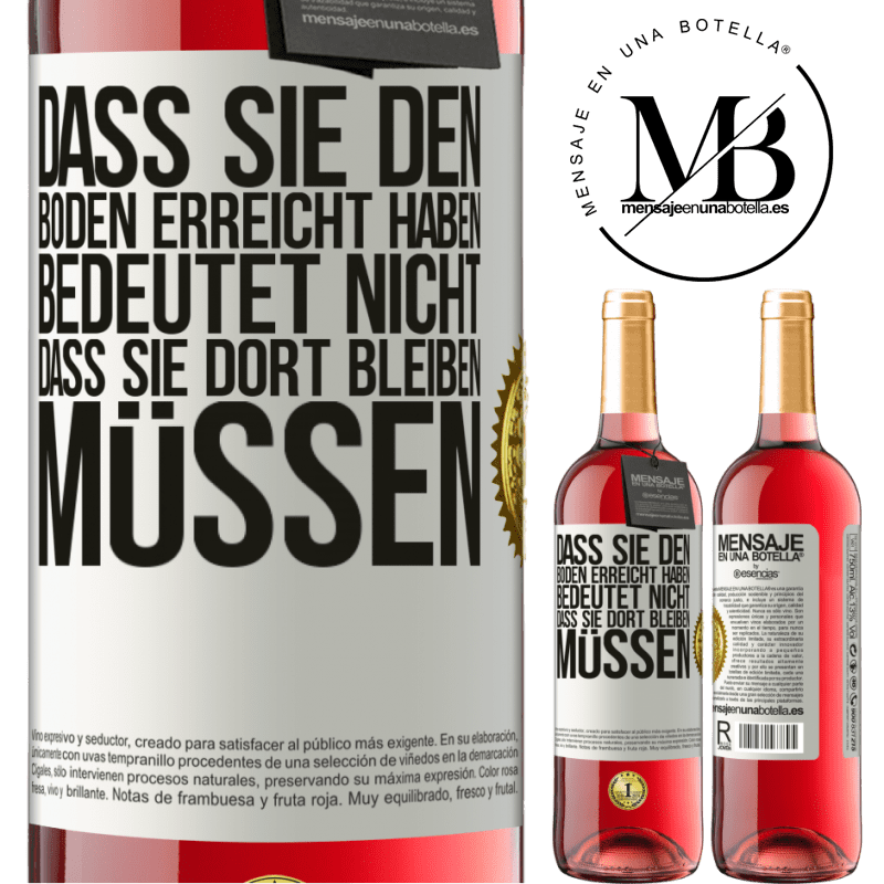 29,95 € Kostenloser Versand | Roséwein ROSÉ Ausgabe Dass du einen Tiefpunkt erreicht hast, bedeutet nicht, dass du dort bleiben musst Weißes Etikett. Anpassbares Etikett Junger Wein Ernte 2023 Tempranillo