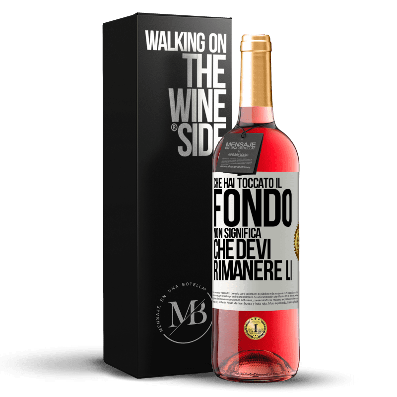 29,95 € Spedizione Gratuita | Vino rosato Edizione ROSÉ Che hai toccato il fondo non significa che devi rimanere lì Etichetta Bianca. Etichetta personalizzabile Vino giovane Raccogliere 2024 Tempranillo