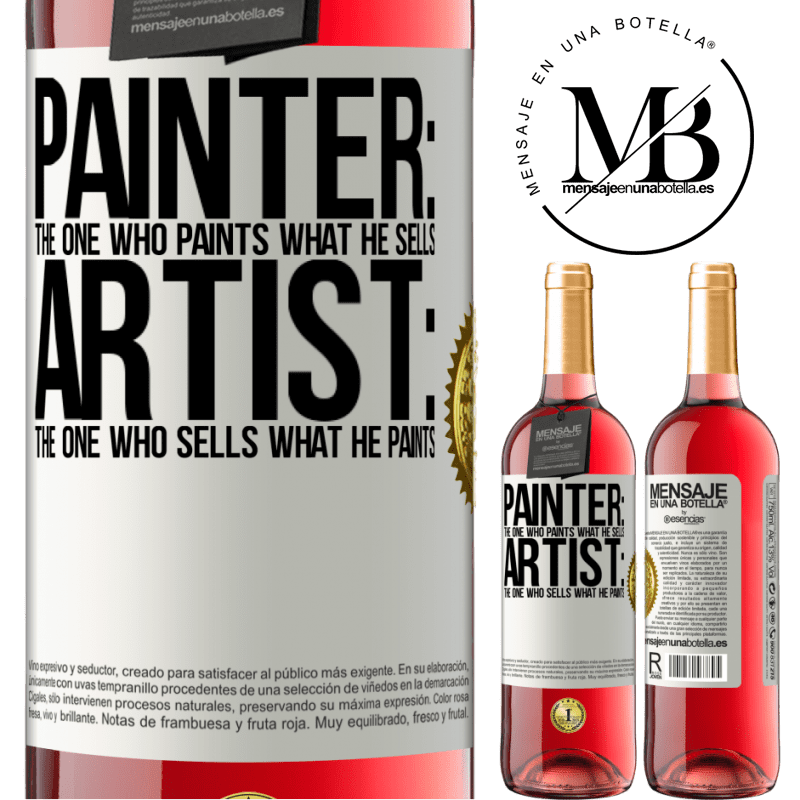 24,95 € Free Shipping | Rosé Wine ROSÉ Edition Painter: the one who paints what he sells. Artist: the one who sells what he paints White Label. Customizable label Young wine Harvest 2021 Tempranillo