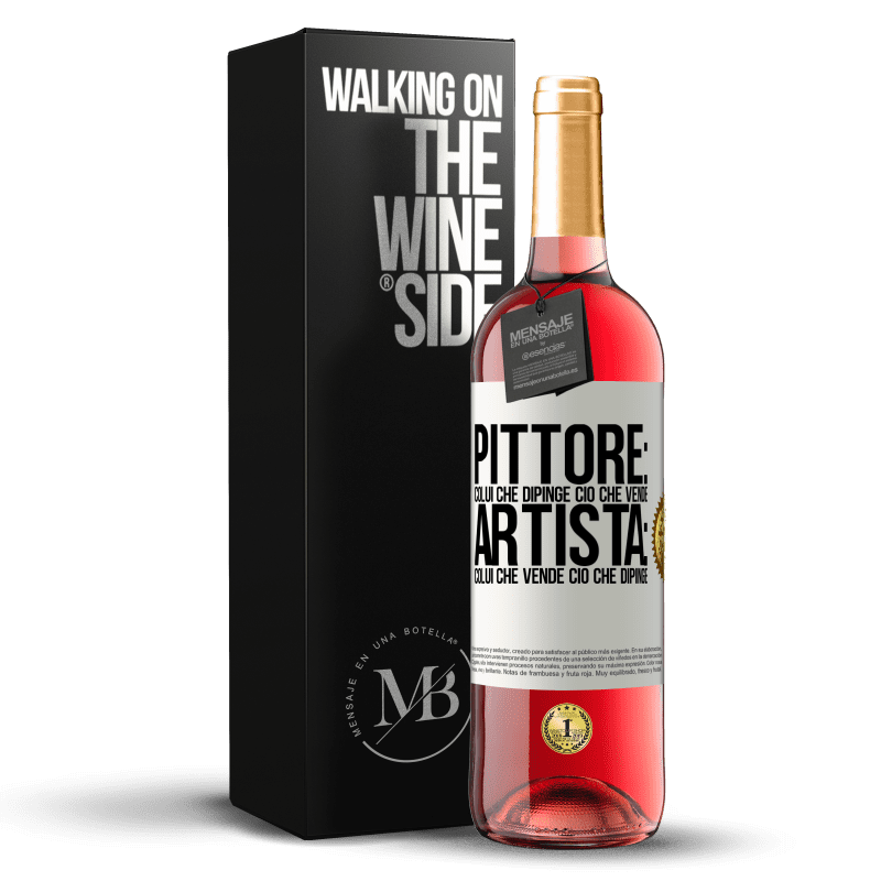 29,95 € Spedizione Gratuita | Vino rosato Edizione ROSÉ Pittore: colui che dipinge ciò che vende. Artista: colui che vende ciò che dipinge Etichetta Bianca. Etichetta personalizzabile Vino giovane Raccogliere 2025 Tempranillo