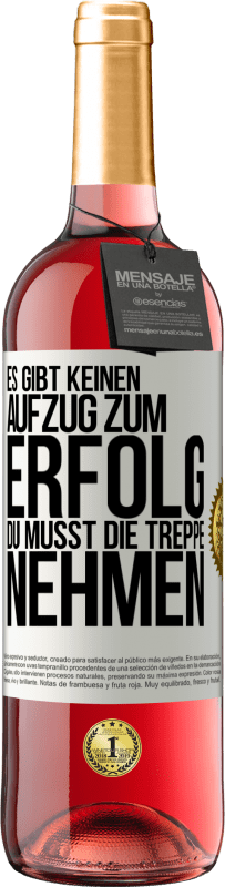 29,95 € Kostenloser Versand | Roséwein ROSÉ Ausgabe Es gibt keinen Aufzug zum Erfolg. Du musst die Treppe nehmen Weißes Etikett. Anpassbares Etikett Junger Wein Ernte 2023 Tempranillo