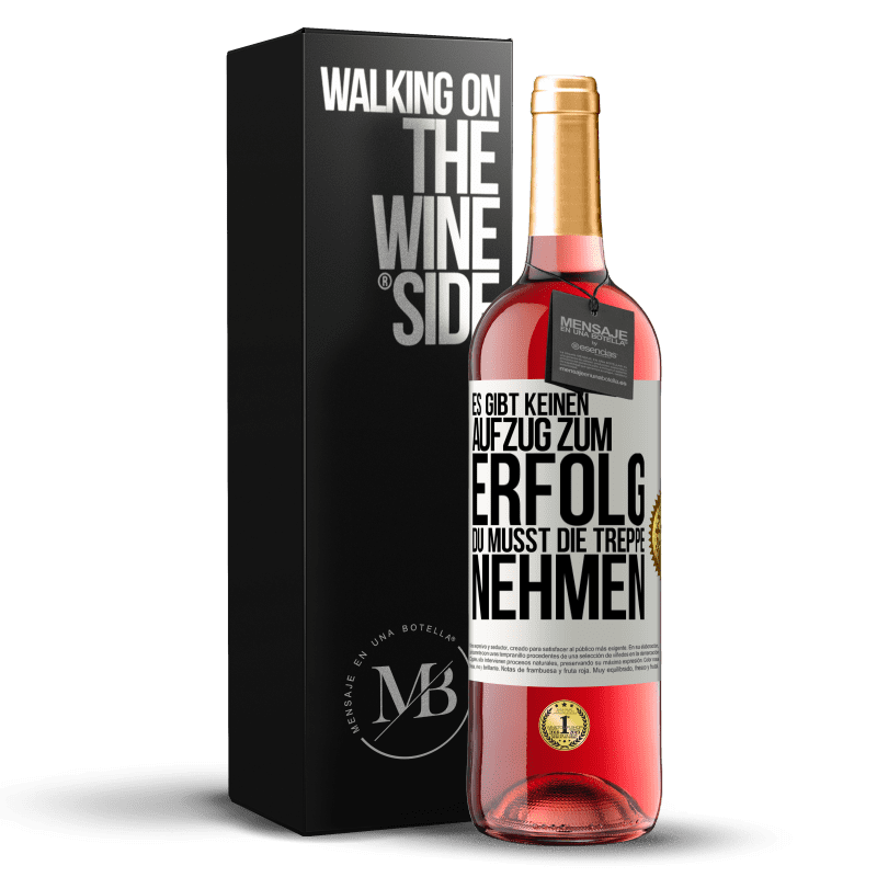 29,95 € Kostenloser Versand | Roséwein ROSÉ Ausgabe Es gibt keinen Aufzug zum Erfolg. Du musst die Treppe nehmen Weißes Etikett. Anpassbares Etikett Junger Wein Ernte 2025 Tempranillo