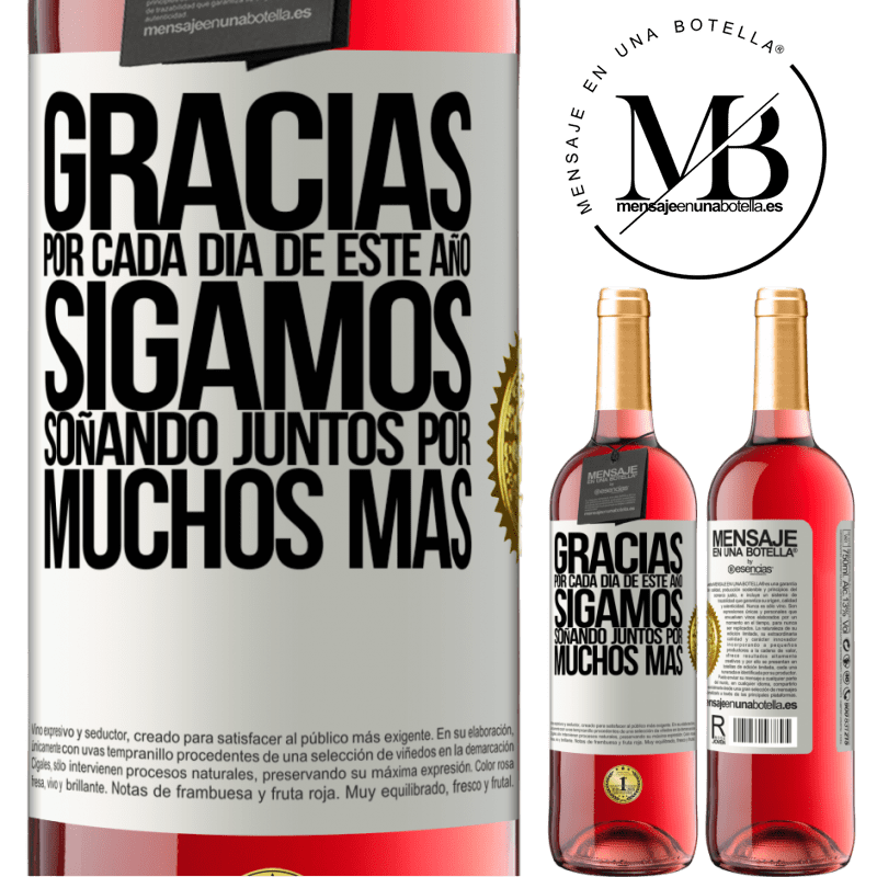 29,95 € Envío gratis | Vino Rosado Edición ROSÉ Gracias por cada día de este año. Sigamos soñando juntos muchos más Etiqueta Blanca. Etiqueta personalizable Vino joven Cosecha 2023 Tempranillo