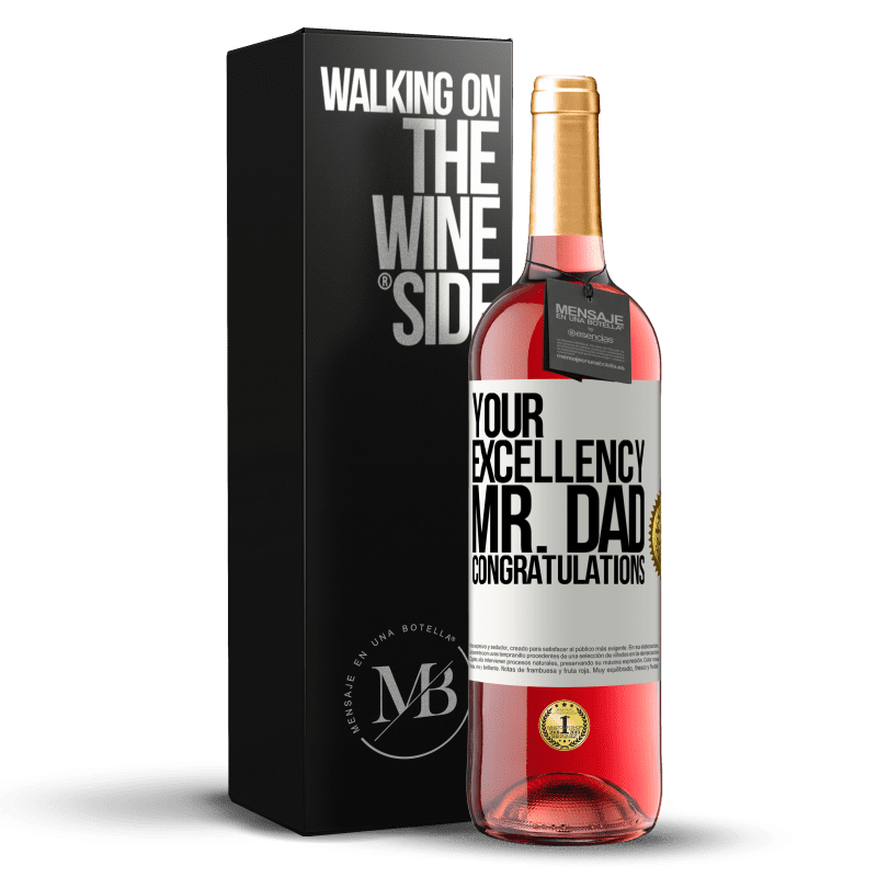 29,95 € Free Shipping | Rosé Wine ROSÉ Edition Your Excellency Mr. Dad. Congratulations White Label. Customizable label Young wine Harvest 2022 Tempranillo