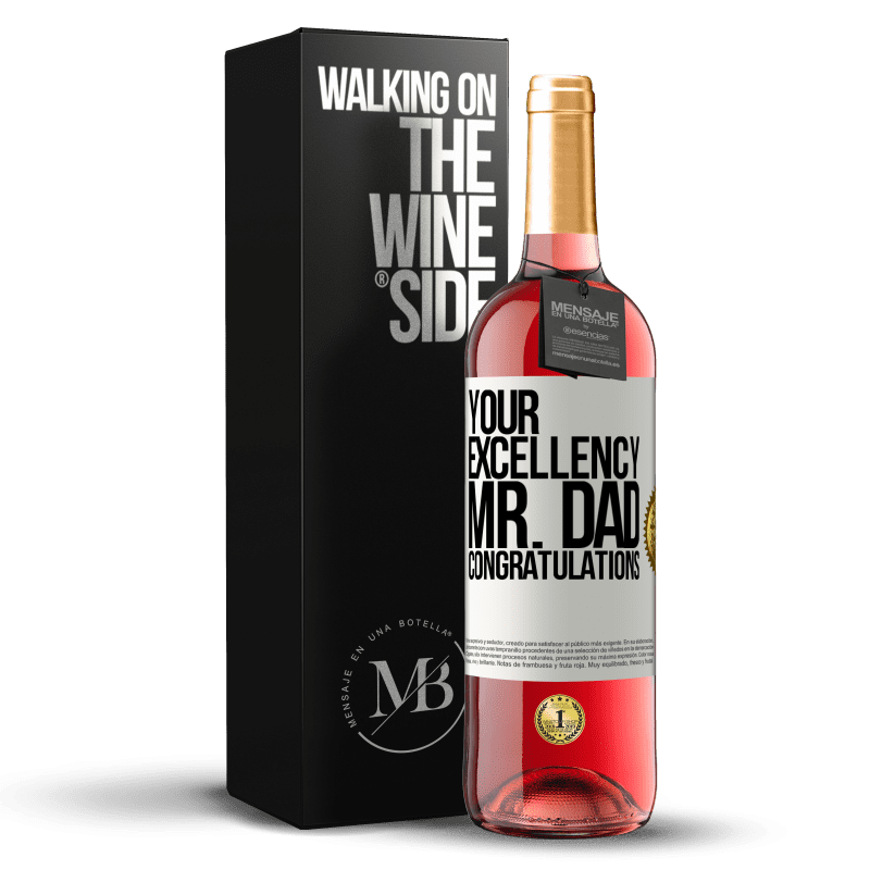 29,95 € Free Shipping | Rosé Wine ROSÉ Edition Your Excellency Mr. Dad. Congratulations White Label. Customizable label Young wine Harvest 2024 Tempranillo