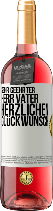 29,95 € | Roséwein ROSÉ Ausgabe Sehr geehrter Herr Vater. Herzlichen Glückwunsch Weißes Etikett. Anpassbares Etikett Junger Wein Ernte 2024 Tempranillo