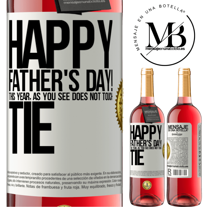 29,95 € Free Shipping | Rosé Wine ROSÉ Edition Happy Father's Day! This year, as you see, does not touch tie White Label. Customizable label Young wine Harvest 2023 Tempranillo