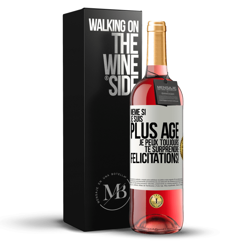 29,95 € Envoi gratuit | Vin rosé Édition ROSÉ Même si je suis plus âgé, je peux toujours te surprendre. Félicitations! Étiquette Blanche. Étiquette personnalisable Vin jeune Récolte 2024 Tempranillo