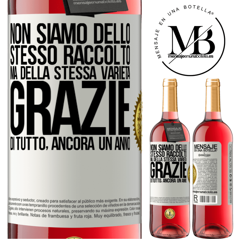 29,95 € Spedizione Gratuita | Vino rosato Edizione ROSÉ Non siamo dello stesso raccolto, ma della stessa varietà. Grazie di tutto, ancora un anno Etichetta Bianca. Etichetta personalizzabile Vino giovane Raccogliere 2025 Tempranillo