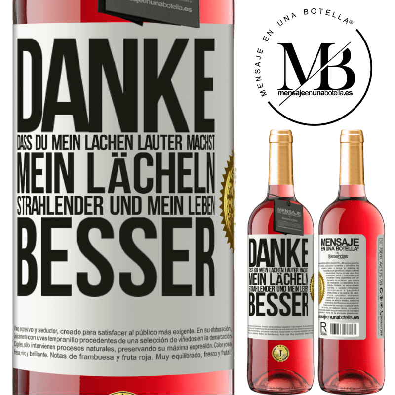 29,95 € Kostenloser Versand | Roséwein ROSÉ Ausgabe Danke, dass du mein Lachen lauter machst, mein Lächeln strahlender und mein Leben besser Weißes Etikett. Anpassbares Etikett Junger Wein Ernte 2025 Tempranillo