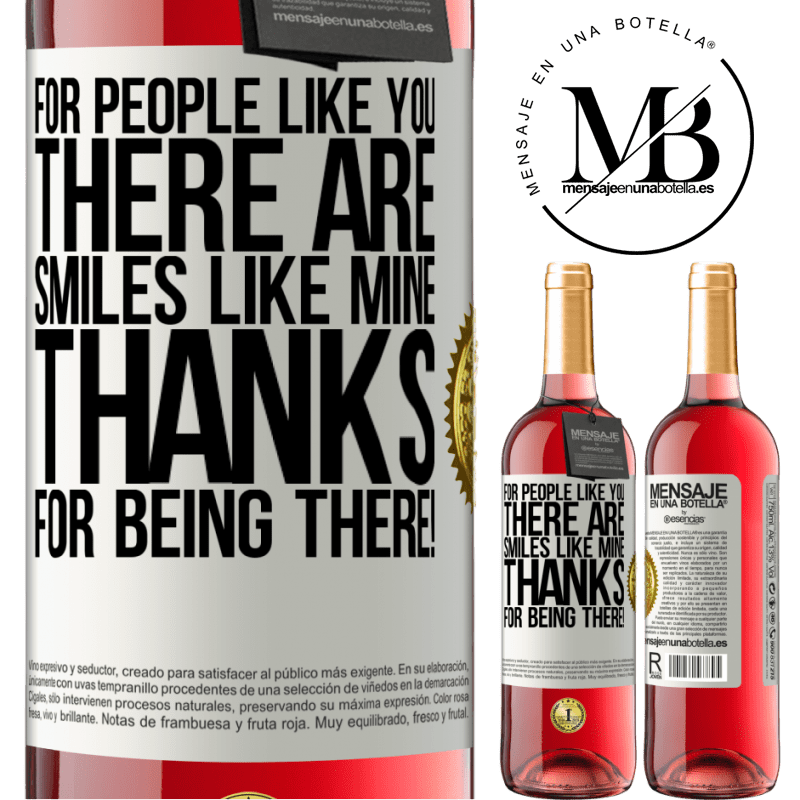 29,95 € Free Shipping | Rosé Wine ROSÉ Edition For people like you there are smiles like mine. Thanks for being there! White Label. Customizable label Young wine Harvest 2023 Tempranillo