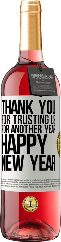 29,95 € | Rosé Wine ROSÉ Edition Thank you for trusting us for another year. Happy New Year White Label. Customizable label Young wine Harvest 2023 Tempranillo