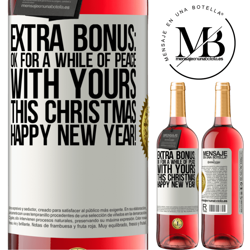 29,95 € Free Shipping | Rosé Wine ROSÉ Edition Extra Bonus: Ok for a while of peace with yours this Christmas. Happy New Year! White Label. Customizable label Young wine Harvest 2024 Tempranillo