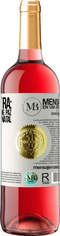 «Bônus Extra: Ok, por um tempo de paz com a sua neste Natal. Feliz Ano!» Edição ROSÉ