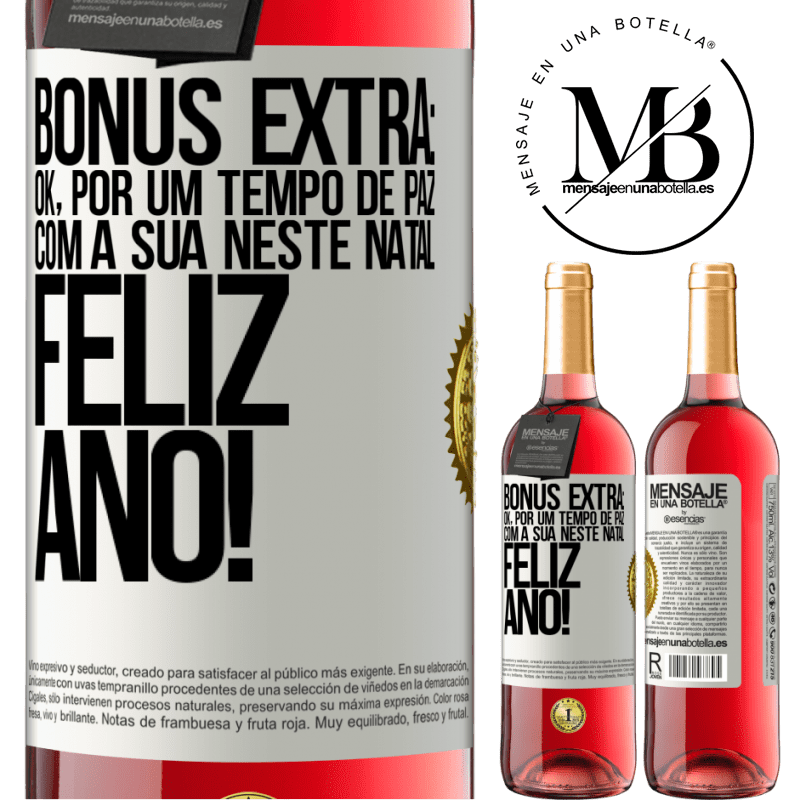 29,95 € Envio grátis | Vinho rosé Edição ROSÉ Bônus Extra: Ok, por um tempo de paz com a sua neste Natal. Feliz Ano! Etiqueta Branca. Etiqueta personalizável Vinho jovem Colheita 2024 Tempranillo