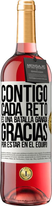 29,95 € | Vino Rosado Edición ROSÉ Contigo cada reto es una batalla ganada. Gracias por estar en el equipo! Etiqueta Blanca. Etiqueta personalizable Vino joven Cosecha 2024 Tempranillo