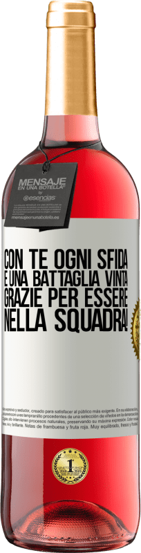 29,95 € Spedizione Gratuita | Vino rosato Edizione ROSÉ Con te ogni sfida è una battaglia vinta. Grazie per essere nella squadra! Etichetta Bianca. Etichetta personalizzabile Vino giovane Raccogliere 2025 Tempranillo