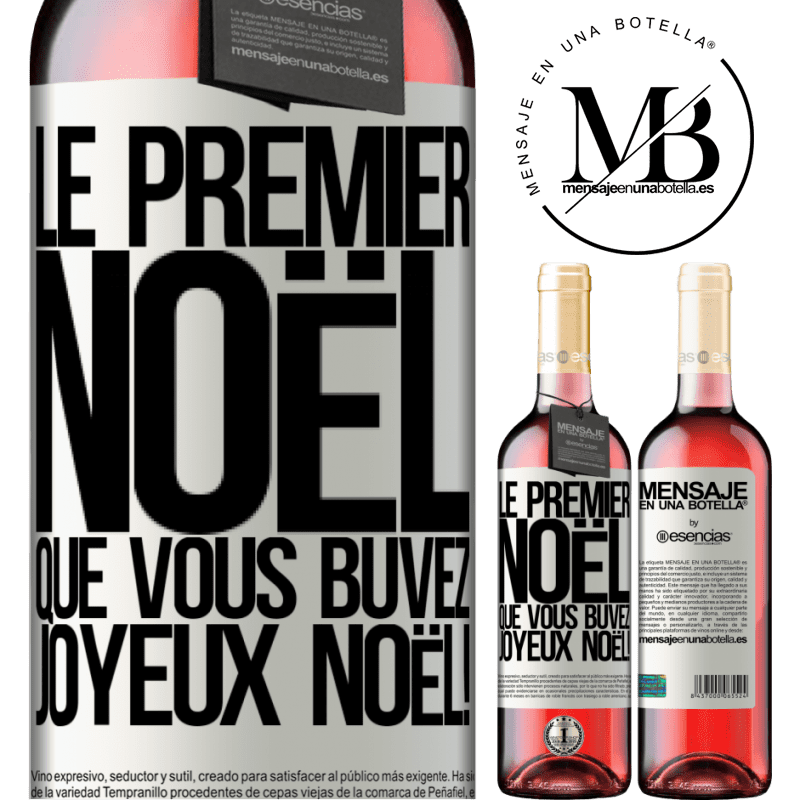 «Le premier christmas que je bois, Joyeux Noël !» Édition ROSÉ