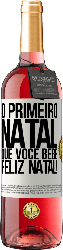 29,95 € | Vinho rosé Edição ROSÉ O primeiro Natal que você bebe. Feliz Natal! Etiqueta Branca. Etiqueta personalizável Vinho jovem Colheita 2024 Tempranillo