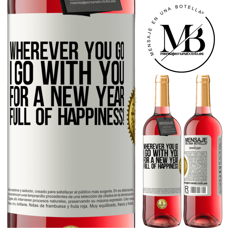 29,95 € Free Shipping | Rosé Wine ROSÉ Edition Wherever you go, I go with you. For a new year full of happiness! White Label. Customizable label Young wine Harvest 2021 Tempranillo
