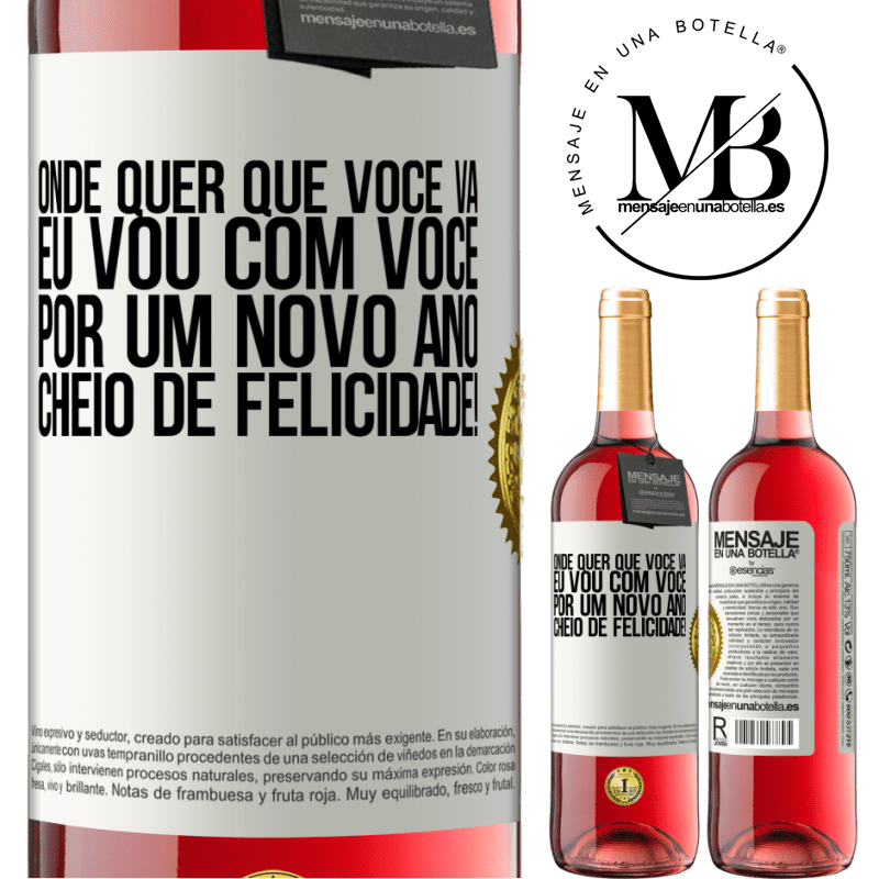 29,95 € Envio grátis | Vinho rosé Edição ROSÉ Onde quer que você vá, eu vou com você. Por um novo ano cheio de felicidade! Etiqueta Branca. Etiqueta personalizável Vinho jovem Colheita 2023 Tempranillo