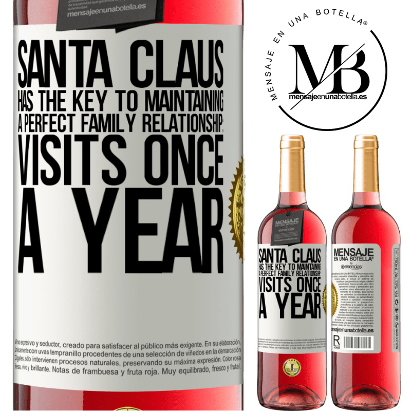 29,95 € Free Shipping | Rosé Wine ROSÉ Edition Santa Claus has the key to maintaining a perfect family relationship: Visits once a year White Label. Customizable label Young wine Harvest 2024 Tempranillo