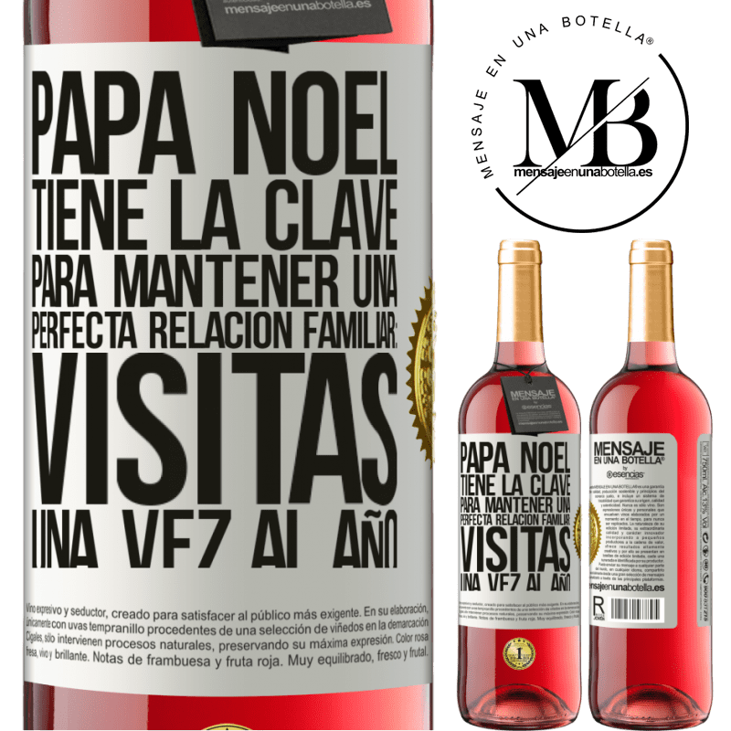 29,95 € Envío gratis | Vino Rosado Edición ROSÉ Papá Noel tiene la clave para mantener una perfecta relación familiar: Visitas una vez al año Etiqueta Blanca. Etiqueta personalizable Vino joven Cosecha 2024 Tempranillo