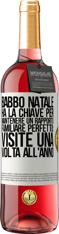 29,95 € | Vino rosato Edizione ROSÉ Babbo Natale ha la chiave per mantenere un rapporto familiare perfetto: visite una volta all'anno Etichetta Bianca. Etichetta personalizzabile Vino giovane Raccogliere 2023 Tempranillo