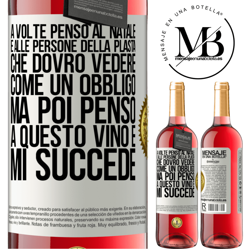 29,95 € Spedizione Gratuita | Vino rosato Edizione ROSÉ A volte penso al Natale e alle persone della plasta che dovrò vedere come un obbligo. Ma poi penso a questo vino e mi succede Etichetta Bianca. Etichetta personalizzabile Vino giovane Raccogliere 2023 Tempranillo