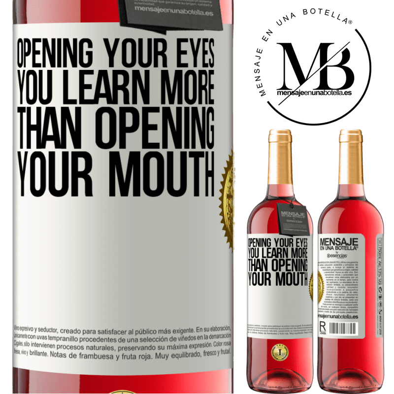29,95 € Free Shipping | Rosé Wine ROSÉ Edition Opening your eyes you learn more than opening your mouth White Label. Customizable label Young wine Harvest 2021 Tempranillo