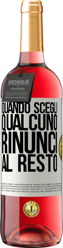 29,95 € Spedizione Gratuita | Vino rosato Edizione ROSÉ Quando scegli qualcuno, rinunci al resto Etichetta Bianca. Etichetta personalizzabile Vino giovane Raccogliere 2024 Tempranillo