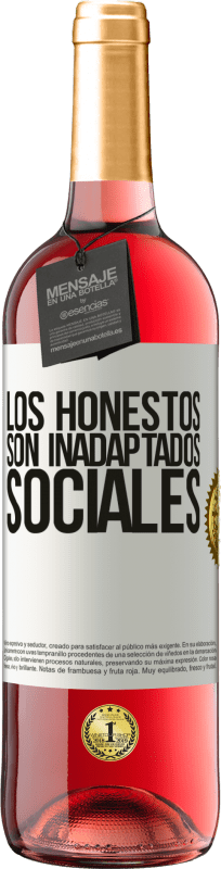 «Los honestos son inadaptados sociales» Edición ROSÉ