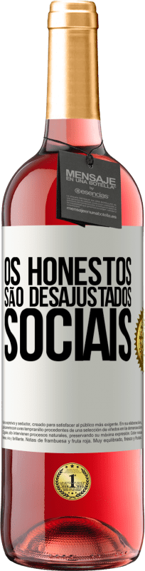 29,95 € Envio grátis | Vinho rosé Edição ROSÉ Os honestos são desajustados sociais Etiqueta Branca. Etiqueta personalizável Vinho jovem Colheita 2025 Tempranillo