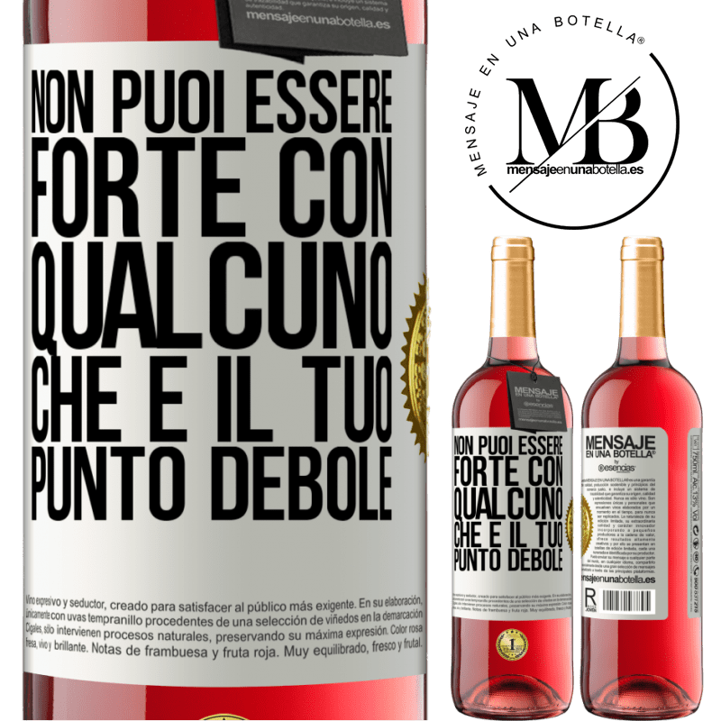 29,95 € Spedizione Gratuita | Vino rosato Edizione ROSÉ Non puoi essere forte con qualcuno che è il tuo punto debole Etichetta Bianca. Etichetta personalizzabile Vino giovane Raccogliere 2024 Tempranillo