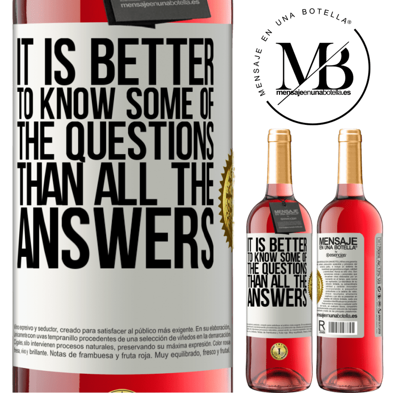 29,95 € Free Shipping | Rosé Wine ROSÉ Edition It is better to know some of the questions than all the answers White Label. Customizable label Young wine Harvest 2021 Tempranillo