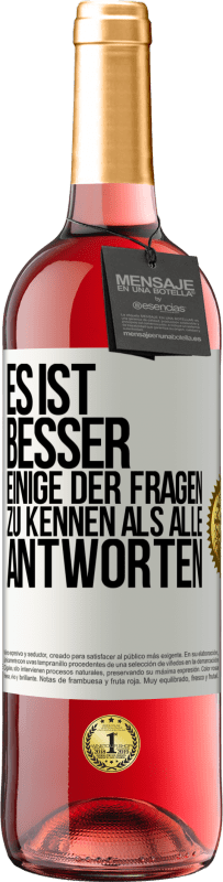 29,95 € | Roséwein ROSÉ Ausgabe Es ist besser, einige der Fragen zu kennen als alle Antworten Weißes Etikett. Anpassbares Etikett Junger Wein Ernte 2024 Tempranillo