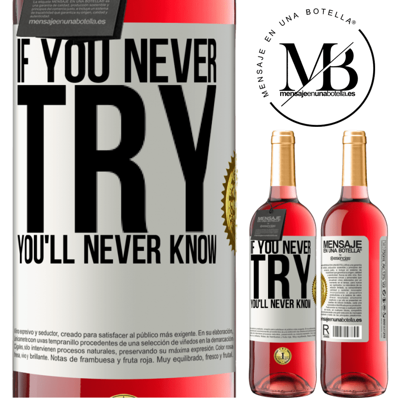 29,95 € Free Shipping | Rosé Wine ROSÉ Edition If you never try, you'll never know White Label. Customizable label Young wine Harvest 2021 Tempranillo