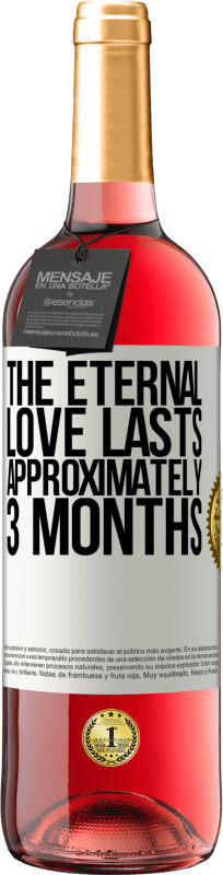 29,95 € 免费送货 | 桃红葡萄酒 ROSÉ版 永恒的爱情持续大约3个月 白标. 可自定义的标签 青年酒 收成 2025 Tempranillo