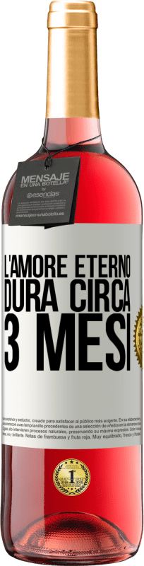 29,95 € Spedizione Gratuita | Vino rosato Edizione ROSÉ L'amore eterno dura circa 3 mesi Etichetta Bianca. Etichetta personalizzabile Vino giovane Raccogliere 2025 Tempranillo