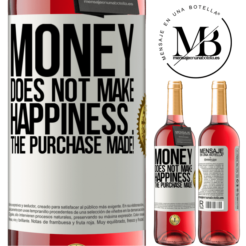 24,95 € Free Shipping | Rosé Wine ROSÉ Edition Money does not make happiness ... the purchase made! White Label. Customizable label Young wine Harvest 2021 Tempranillo